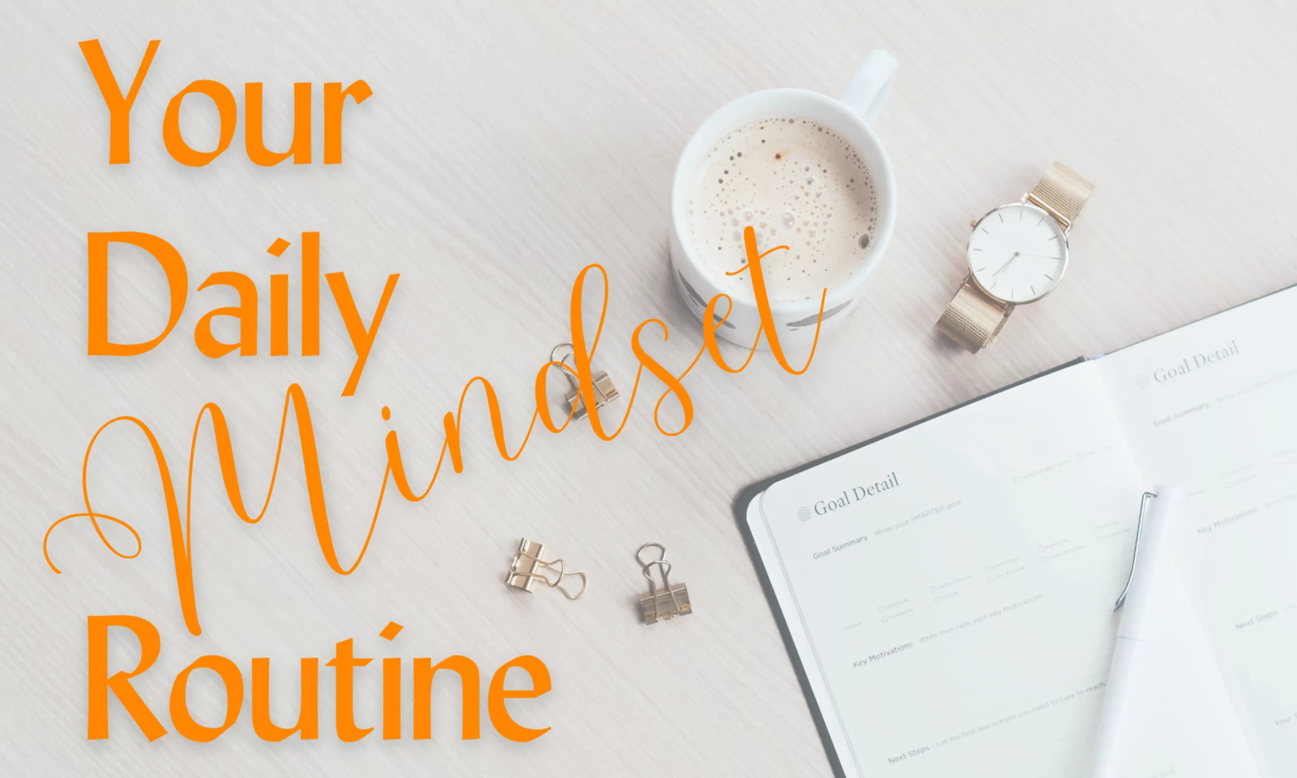 Your Daily Mindset Routine