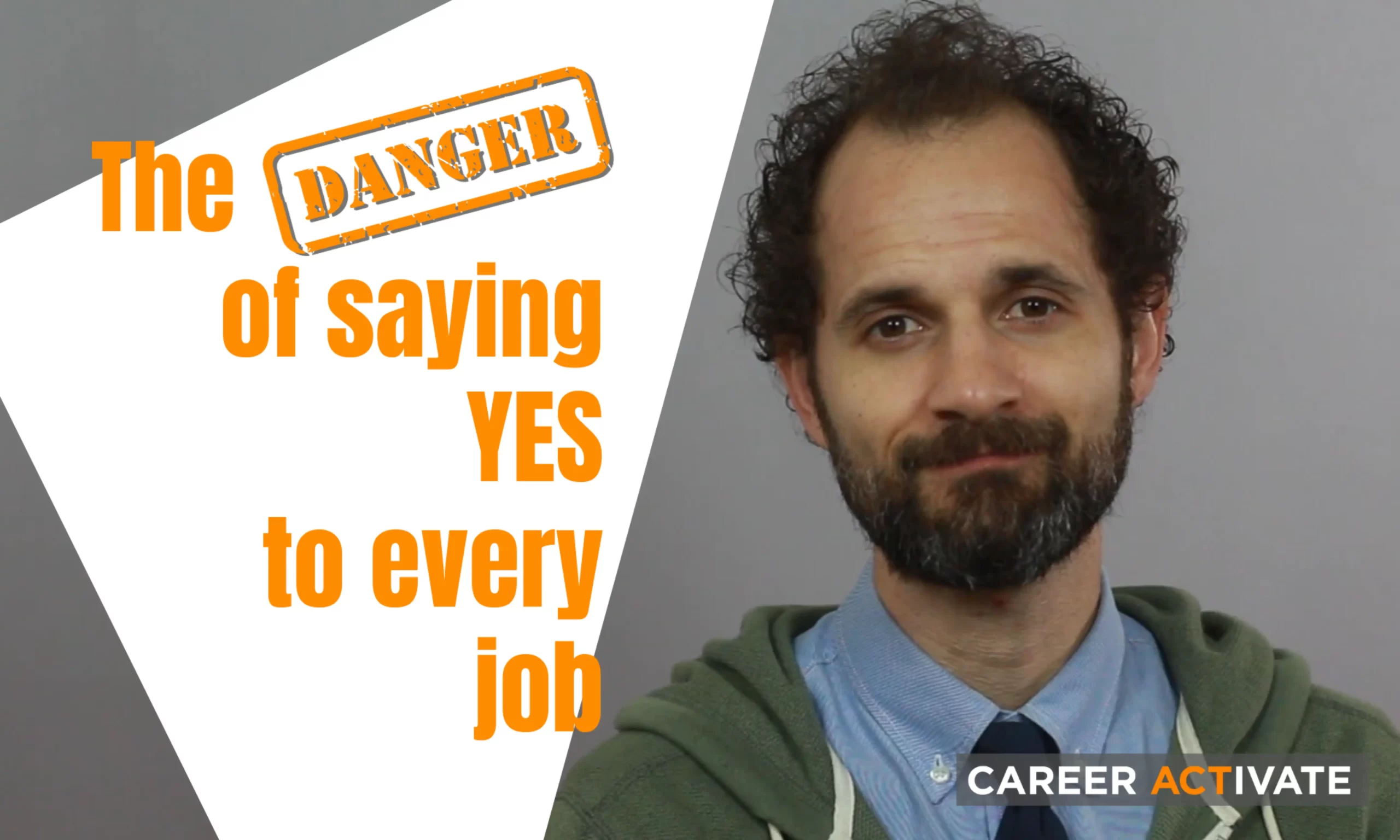 The Danger of Saying YES To Every Job