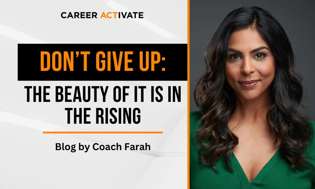 Don’t Give Up: The Beauty Is In The Rising