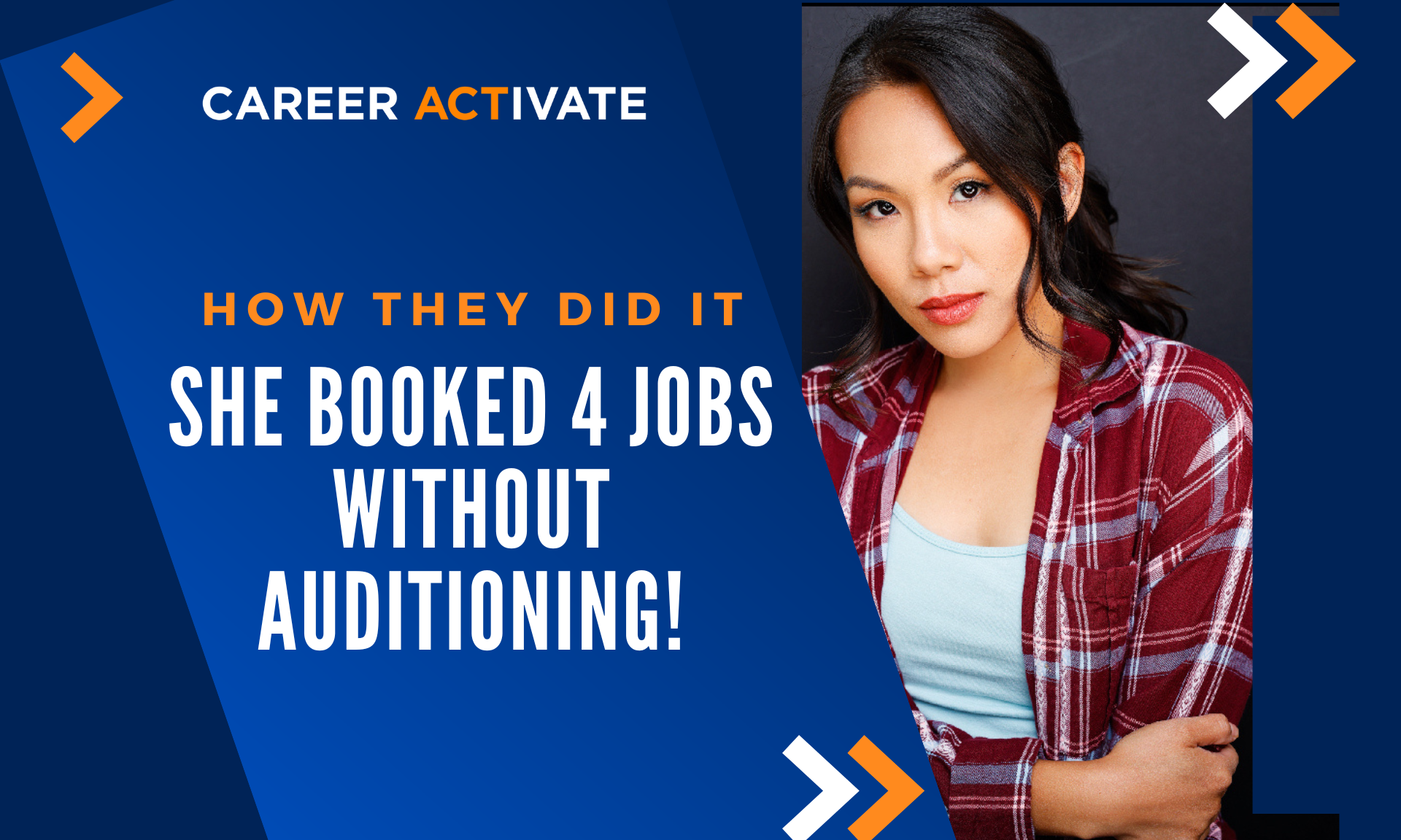 Booked 4 Jobs Without Auditioning: “How They Did It” with Lynn Cao (Part 2)