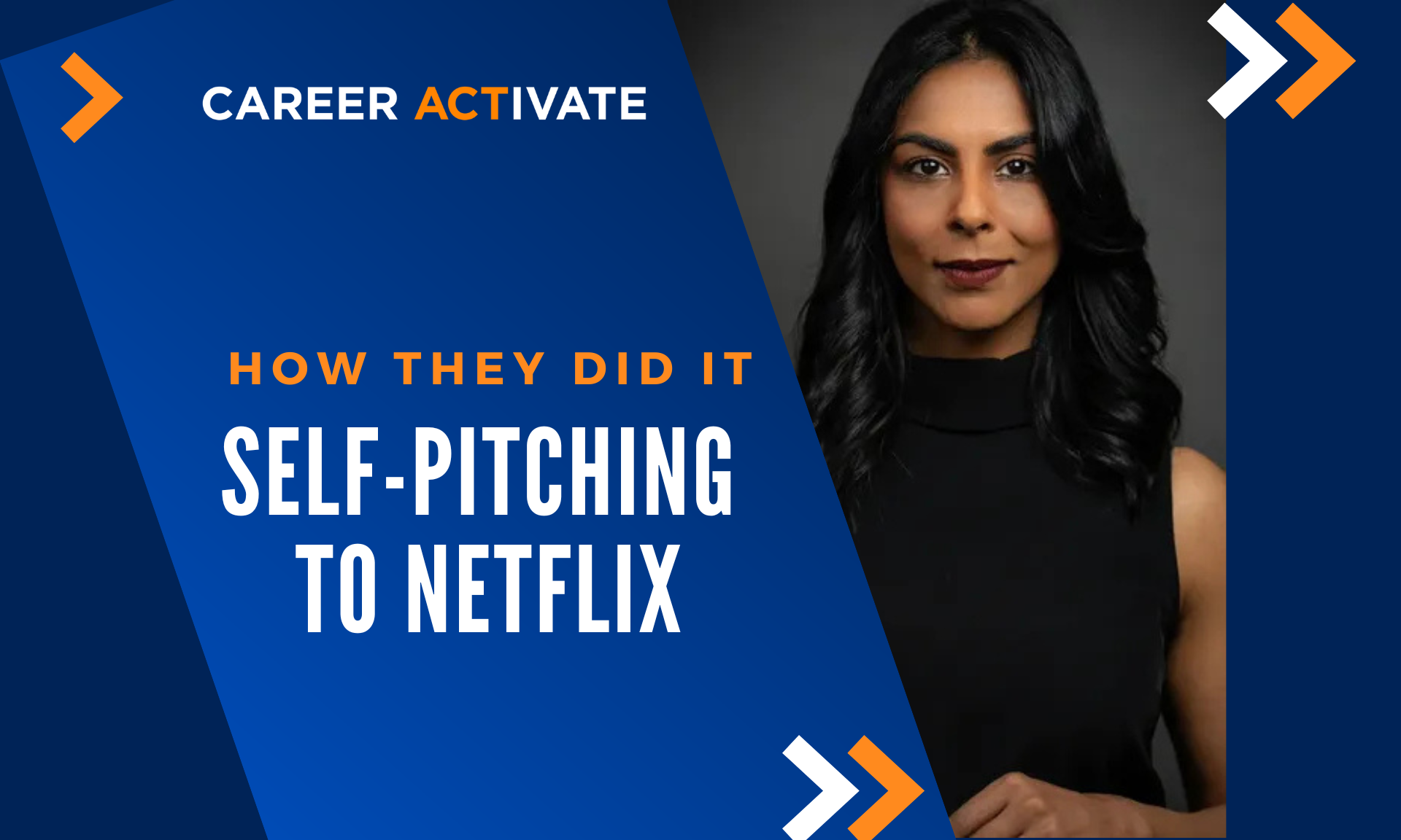 Self-Pitching To Netflix: How They Did It
